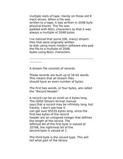 multiple reels of tape. Handy on those old 9 
track drives. When a file was
written to a tape, it was written in 2048 byte 
p