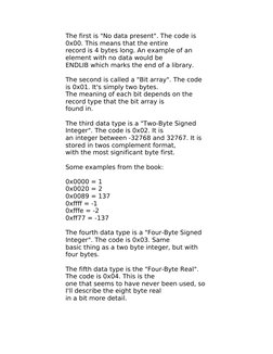 The first is "No data present". The code is 
0x00. This means that the entire
record is 4 bytes long. An example of an 
eleme