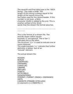 The seventh and final data type is the "ASCII 
String". The code is 0x06. The
length of this string is always equal to the 
l