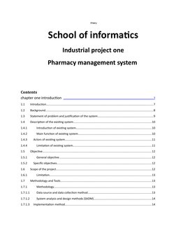 mwu
School of informatics
Industrial project one
Pharmacy management system 
Contents
chapter one introduction