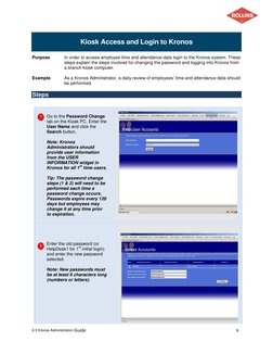 6 3 Kronos Administration Guide 
9 
 
 
Kiosk Access and Login to Kronos 
 
Purpose 
In order to access employee time