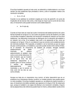 Si se fija el eslabón opuesto al más corto, se obtendrá un doble balancín, en el que 
oscilan los dos eslabones fijos pivotad