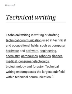 Technical writing
Technical writing is writing or drafting
technical communication  (https://en.m.wikipedia.org/wiki/Technica