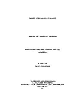 TALLER DE DESARROLLO SEGURO 
 
 
 
 
 
 
 
 
 
MANUEL ANTONIO ROJAS BARRERO 
 
 
 
 
 
 
Laboratorio DVWA (Damn Vul