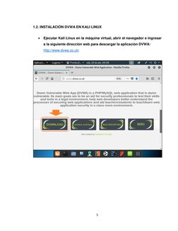 5 
 
1.2. INSTALACIÓN DVWA EN KALI LINUX 
 
 Ejecutar Kali Linux en la máquina virtual, abrir el navegador e ingresar 
a la