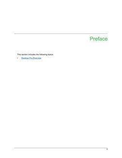 5
Preface
This section includes the following topics:
•
Desktop Pro Overview
