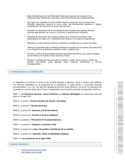 5.CONTENIDOS DE LA ASIGNATURA 
6.EQUIPO DOCENTE 
 
Estar familiarizado con las diferentes tendencias literarias de la época y