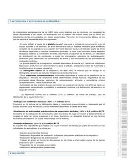 7.METODOLOGÍA Y ACTIVIDADES DE APRENDIZAJE 
8.EVALUACIÓN 
 
  
La metodología semipresencial de la UNED tiene como objetivo q