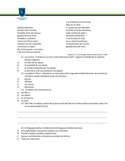 Abejita laboriosa 
dorada como la mies 
trompito lleno de música, 
guatita llena de miel. 
iVoladora, voladora, 
como una