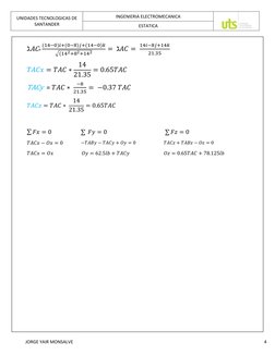 UNIDADES TECNOLOGICAS DE 
SANTANDER 
INGENIERIA ELECTROMECANICA 
 
ESTATICA 
 
JORGE YAIR MONSALVE 
 
 
 
4 
ℷAC= 
(14−0)𝑖+(