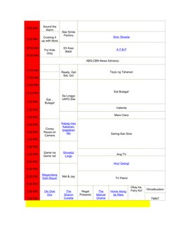 9:00 AM
Sound the
Alarm
Star Smile
Factory
9:30 AM
Cooking it
up with Nora
Sine 'Skwela (http://web.archive.org/web/199706162