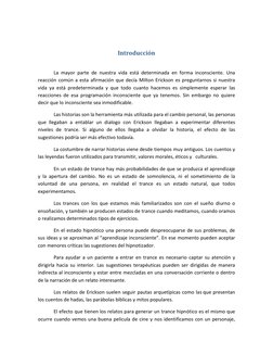 Introducción 
 
  
La mayor parte de nuestra vida está determinada en forma inconsciente. Una 
reacción común a esta afir