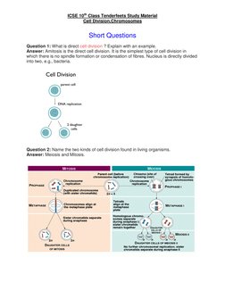ICSE 10th Class Tenderfeets Study Material 
Cell Division,Chromosomes 
Short Questions 
Question 1: What is direct cell divis