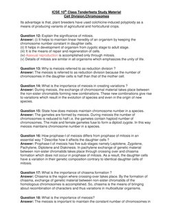 ICSE 10th Class Tenderfeets Study Material 
Cell Division,Chromosomes 
Its advantage is that, plant breeders have used colchi