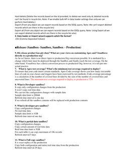 Hard delete (Delete the records based on the id provided, to delete we need only id, deleted records 
can't be found in recyc