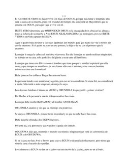 130 
El Awó IRETE YERO no puede vivir con hijas de OSHUN, porque más tarde o temprano ella 
será la causa de su muerte, pue