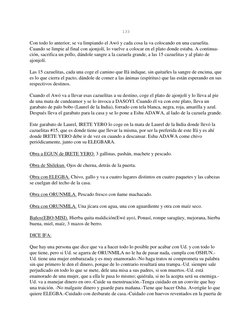 133 
 
Con todo lo anterior, se va limpiando el Awó y cada cosa la va colocando en una cazuelita. 
Cuando se limpie al fina