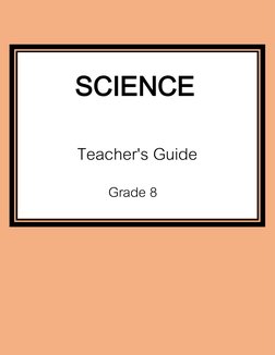   SCIENCE 
 Teacher's Guide
Grade 8 
 
