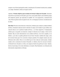 europeos son el factor principal de orden y moralización. Se terminó la lucha de las ciudades 
y el campo. Sarmiento confía e
