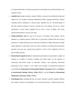 are “backward-looking” in that they measure how well students have learned what they were 
expected to learn. 
 
Aptitude te