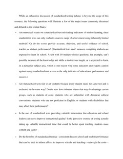 While an exhaustive discussion of standardized-testing debates is beyond the scope of this 
resource, the following questions