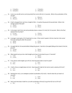 a.
11 km/hr/s
c.
12 km/hr/s
b.
22 km/hr/s
d.
36 km/hr/s
____
31.
A jet on an aircraft carrier can be launched from rest to 40