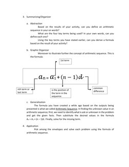 3. Summarizing/Organizer 
 
a. Abstraction  
Based on the results of your activity, can you define an arithmetic 
sequence in