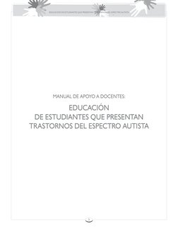 3
EDUCACIÓN DE ESTUDIANTES QUE PRESENTAN TRASTORNOS DEL ESPECTRO AUTISTA
MANUAL DE APOYO A DOCENTES:
EDUCACIÓN
DE ESTUDIANTES