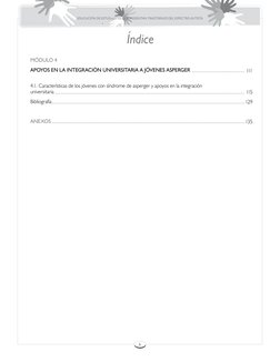6
EDUCACIÓN DE ESTUDIANTES QUE PRESENTAN TRASTORNOS DEL ESPECTRO AUTISTA
Índice
MÓDULO 4
APOYOS EN LA INTEGRACI