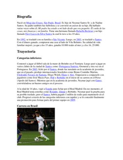 Biografía  (https://commons.wikimedia.org/wiki/File:Neymar_Junior_the_Future_of_Brazil_2.jpg)
Nació en Mogi das Cruzes, São P