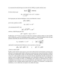 La concentración molar del agua en un litro de ésta (1000 g) se puede calcular como:  
 
Se tiene entonces que:  
 
 
En el a