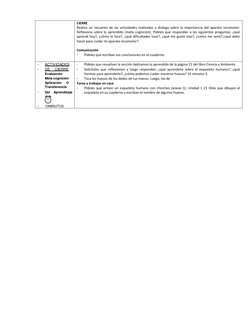 CIERRE  
Realiza un recuento de las actividades realizadas y dialoga sobre la importancia del aparato locomotor. 
Reflexiona