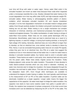 over time will fill-up with water or water vapor. Hence, water filled voids in the 
extruded insulation are known as water tr