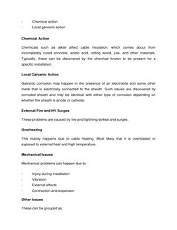 - 
Chemical action 
- 
Local galvanic action 
 
Chemical Action 
Chemicals such as alkali affect cable insulation, which come