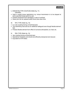 R-PM-J-01/02-01/14 
 
Page 10 
 
L. SHEAR PIN TYPE COUPLING (Refer fig. 17) 
 
(HS/HRS) 
• Used in limited torque applicati