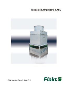 Torres de Enfriamiento KAFE
Fläkt México Fans S.A.de C.V.
