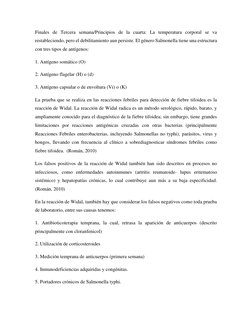 Finales de Tercera semana/Principios de la cuarta: La temperatura corporal se va 
restableciendo, pero el debilitamiento aun