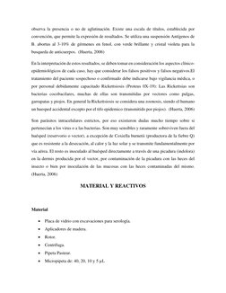 observa la presencia o no de aglutinación. Existe una escala de títulos, establecida por 
convención, que permite la expresió