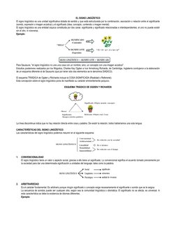 EL SIGNO LINGÜÍSTICO 
El signo lingüístico es una unidad significativa dotada de sentido y que está estructurada por la combi