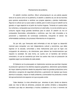 Planteamiento del problema. 
 
 
El cebollín (nombre científico: Allium schoenoprasum) es una planta popular 
tanto en la coc