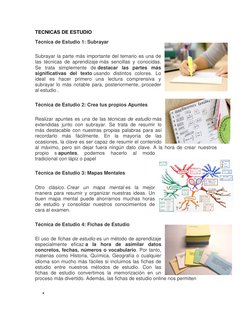 TECNICAS DE ESTUDIO 
Técnica de Estudio 1: Subrayar 
Subrayar la parte más importante del temario es una de 
las técnicas de