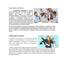 RELACIONES LABORALES 
 
Las relaciones laborales son aquellas 
que se establecen entre el trabajo y el capital en 
el proceso