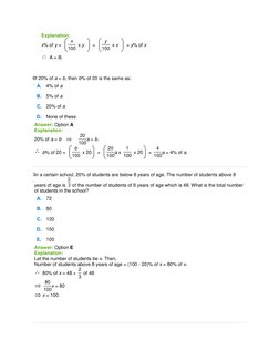 Explanation: 
x% of y = 
 
x 
x y 
 
= 
 
y 
x x 
 
= y% of x 
100 
100 
 A = B.  (javascript:%20void%200;) (javascript:%20vo
