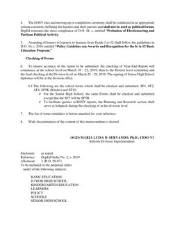 4. 
The EOSY rites and moving up or completion ceremony shall be conducted in an appropriate 
solemn ceremony befitting t