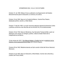 EFEMÉRIDES DEL 15 AL 21 DE OCTUBRE. 
 
Octubre 15  de 1993. México firma su adhesión a la Organización de Estados 
Iberoameri