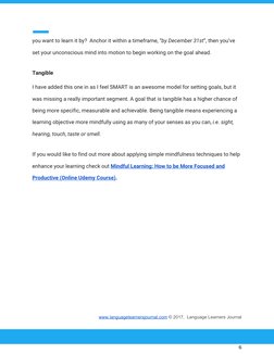  
 
you​ ​want​ ​to​ ​learn​ ​it​ ​by?​ ​ ​Anchor​ ​it​ ​within​ ​a​ ​timeframe,​ ​“​by​ ​December​ ​31st​”,​ ​then​ ​you’ve 