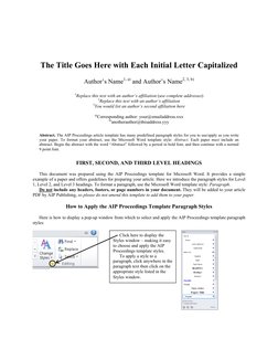 The Title Goes Here with Each Initial Letter Capitalized  
Author’s Name1, a) and Author’s Name2, 3, b) 
1Replace this text w