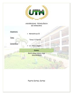 UNIVERSIDAD  TECNOLÓGICA  
DE HONDURAS 
 
 
Asignatura: 
 Matemáticas II 
 
Tema:  
Tarea 2 I-Parcial 
 
Cat