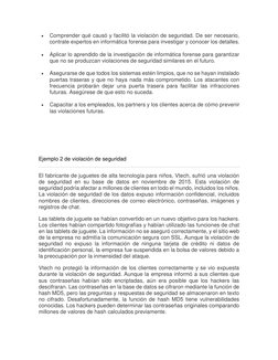  
Comprender qué causó y facilitó la violación de seguridad. De ser necesario, 
contrate expertos en informática forense par