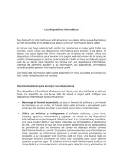 Los dispositivos informáticos 
 
Sus dispositivos informáticos no solo almacenan sus datos. Ahora estos dispositivos 
s